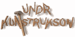 a hammer hitting text that reads 'undr kunstrukson'