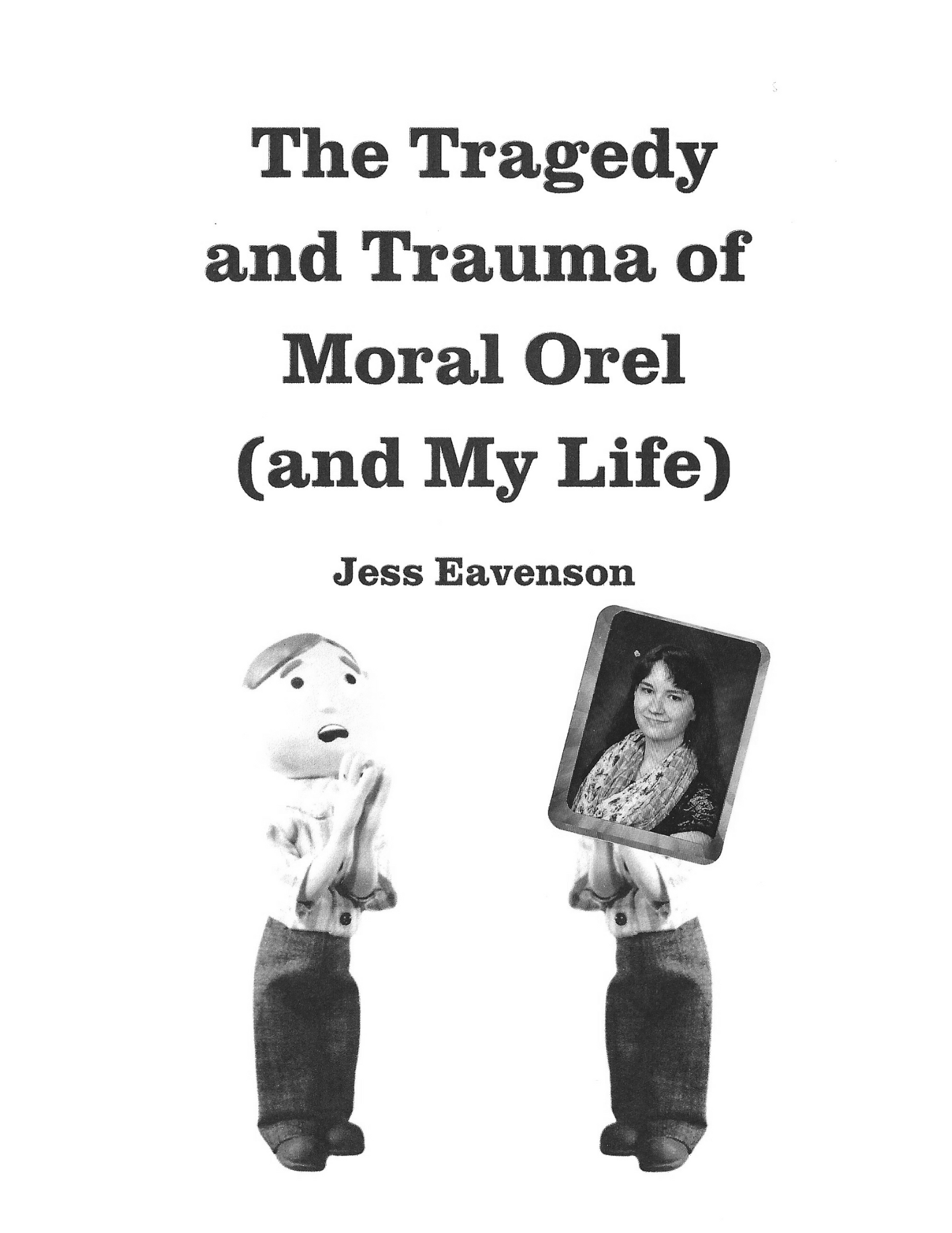 The cover of The Trauma and Tragedy of Moral Orel (and My Life)